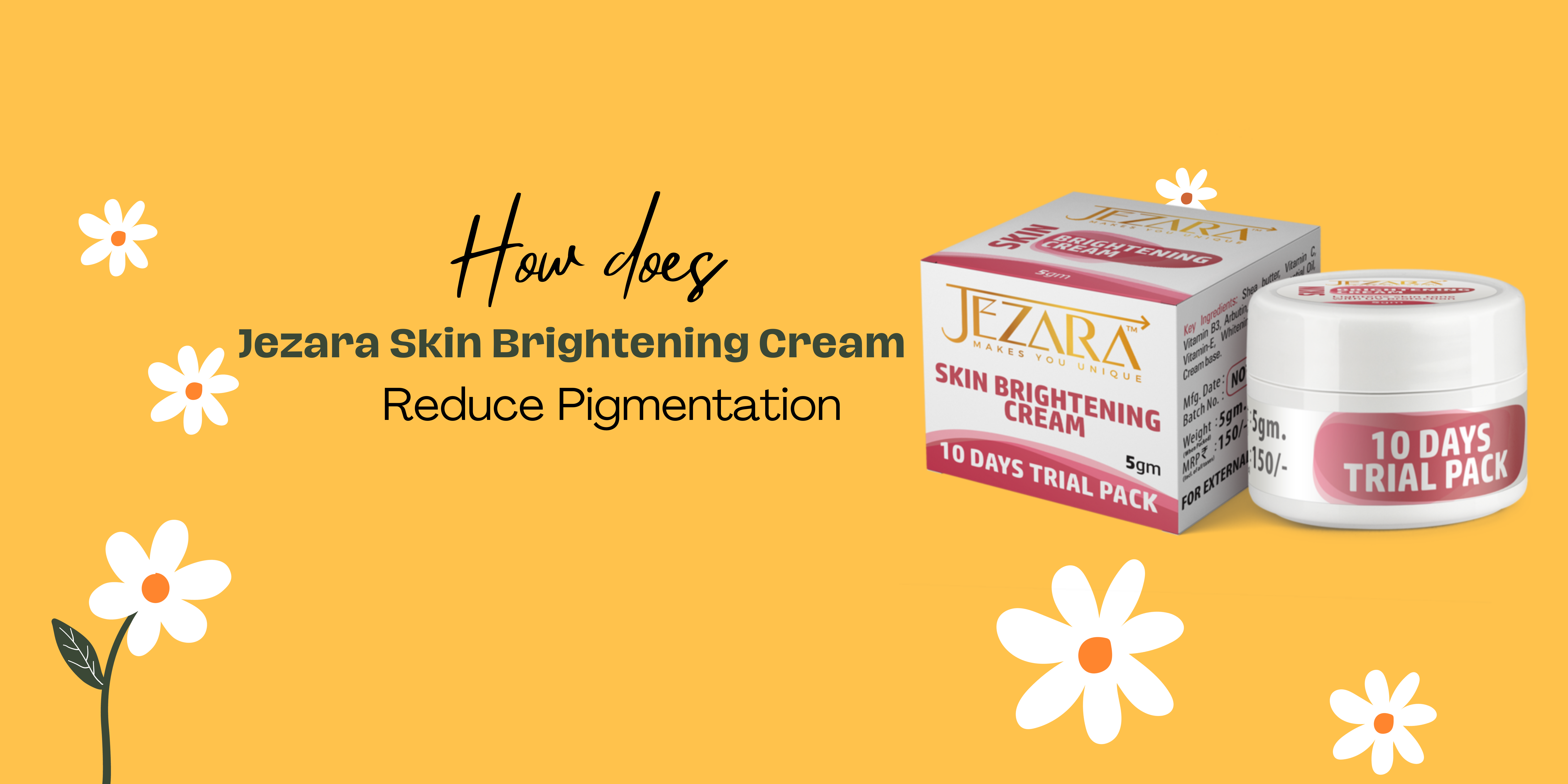 How does Jezara Skin Brightening Cream Reduce Pigmentation